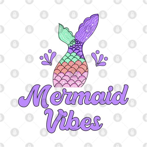 Mermaid Vibes T Mermaid Vibes T T Shirt Teepublic