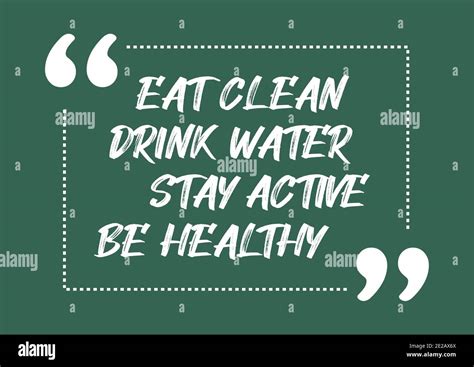 Eat Clean Drink Water Stay Active Be Healthy Motivational Quote Vector