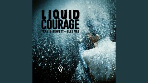 Liquid Courage Original Mix Youtube