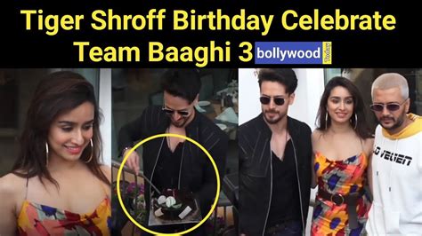 Tiger Shroff Birthday Celebrate Team Baaghi Movie Shreenews Youtube