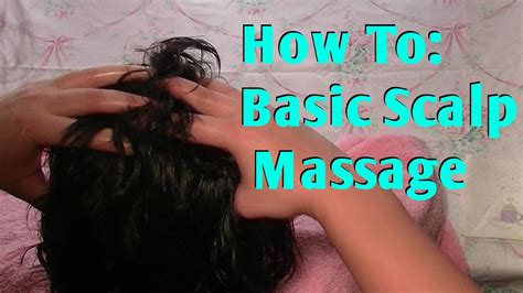 How To Scalp Massage For Faster Hair Growth And Healthy Scalp Techniques