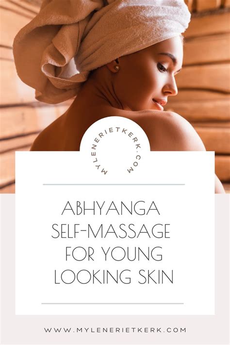 Abhyanga Ayurveda Self Massage How And Why You Want Do This Everyday Self Massage