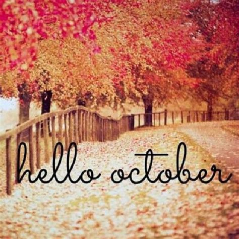 Hello October Hello October October Pictures Months In A Year