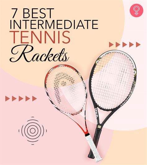 7 best intermediate tennis rackets reviews and buying guide