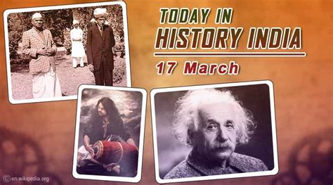 17 March In Indian History March 17 Special Day Today Special Day