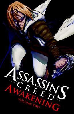 Assassin S Creed Awakening Vol By Takashi Yano Goodreads
