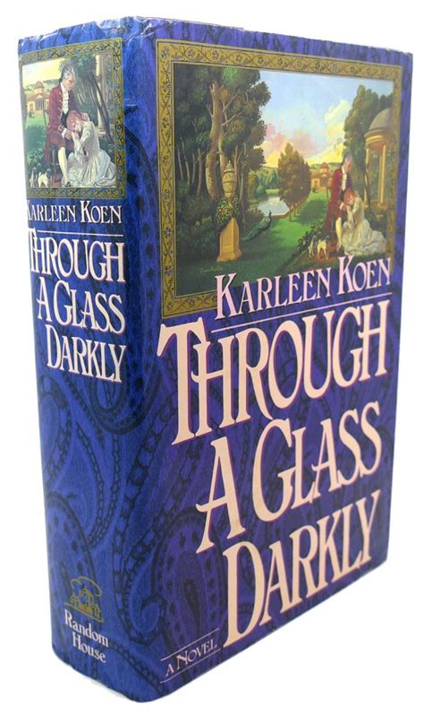 Through A Glass Darkly Karleen Koen First Edition First Printing