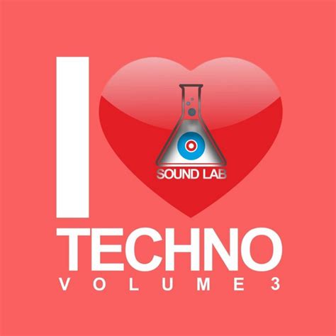 I Love Techno Vol 3 Compilation By Various Artists Spotify