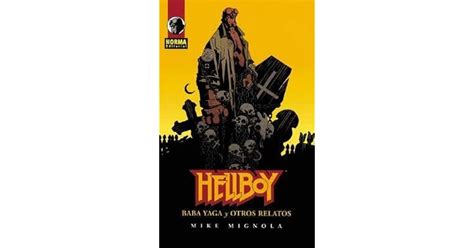 Hellboy Baba Yaga Y Otros Relatos By Mike Mignola