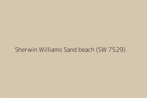 Sherwin Williams Sand Beach Sw 7529 Color Hex Code