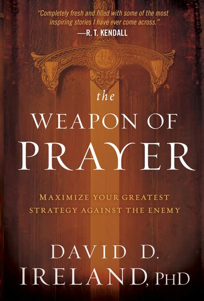 The Weapon Of Prayer Maximize Your Greatest Strategy Against The Enemy