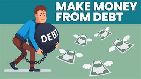 How To Make Money From Debt Youtube