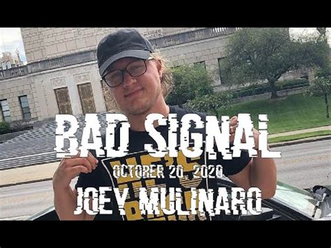 Joey Mulinaro Bad Signal Oct Youtube