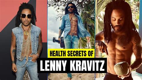Revealing The Health Secrets Of Lenny Kravitz Youtube