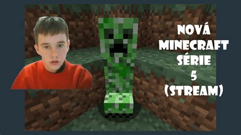 Nová Minecraft Série 5 Youtube