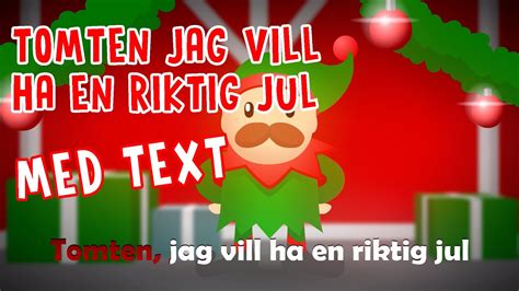 Tomten Jag Vill Ha En Riktig Jul Lyrics And Text Julmusik För Barn