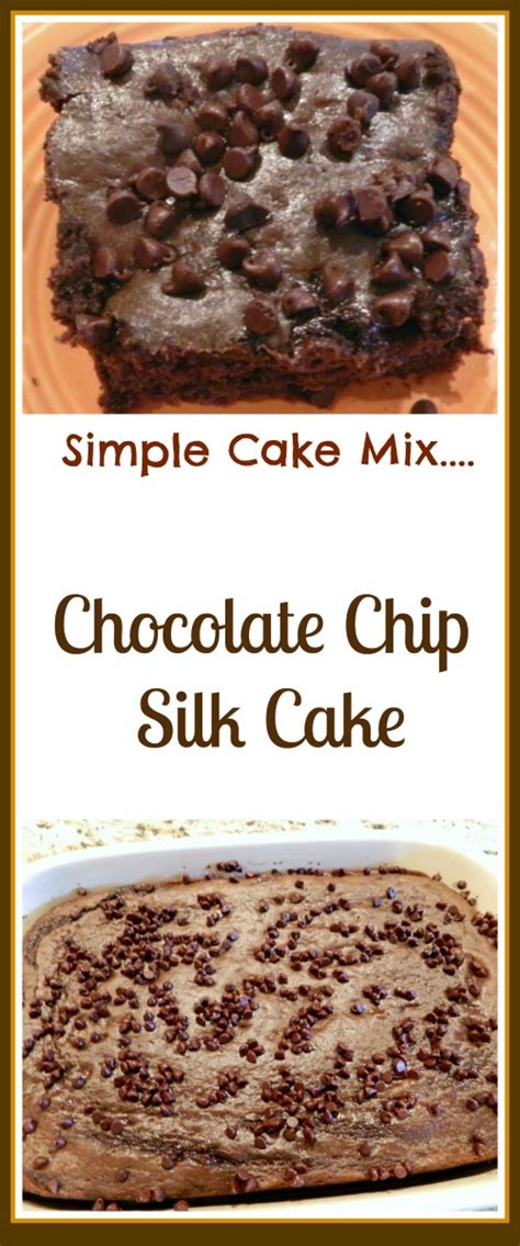Make dinner tonight, get skills for a lifetime. Simple Cake Mix Chocolate Chip Silk Cake - Pams Daily Dish
