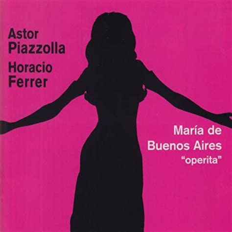 Amazon Music アストル・ピアソラのmaría De Buenos Aires Operita In Live