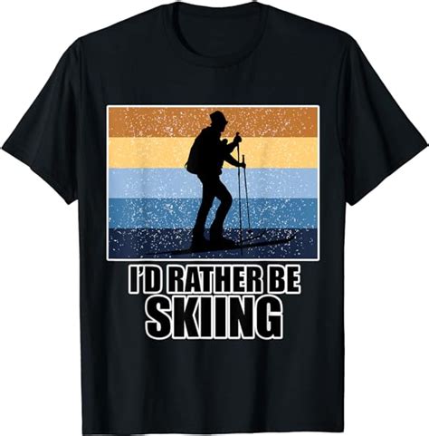 ski shirt for men and women i d rather be skiing t shirt uk clothing