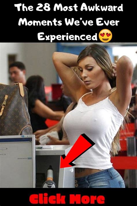 The 28 Most Awkward Moments We’ve Ever Experienced | Awkward moments
