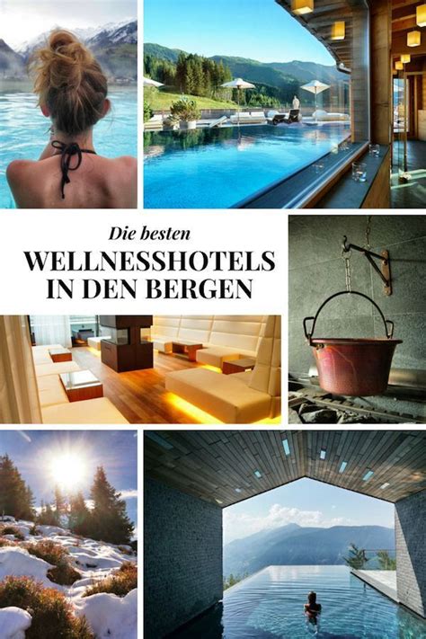 Die fantastischsten Top Wellness Hotels in den Bergen in ...