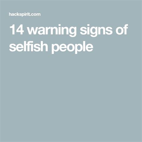 14 Things Selfish People Always Do Selfish People Selfish
