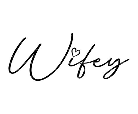 Wifey Svg Wife Svg Honeymoon Svg Marriage Vector Cut File Etsy Singapore