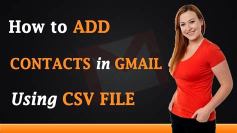 How To Add Contacts In Gmail Using A Csv File Youtube
