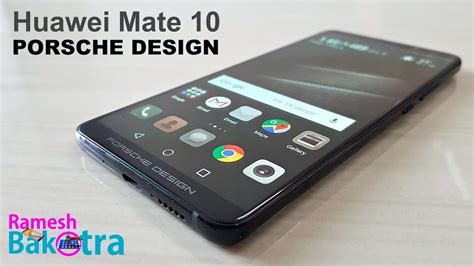 Huawei Mate 10 Porsche Design Unboxing And Full Review Youtube