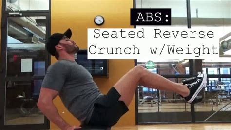 Abs Seated Reverse Crunch With Weight Youtube