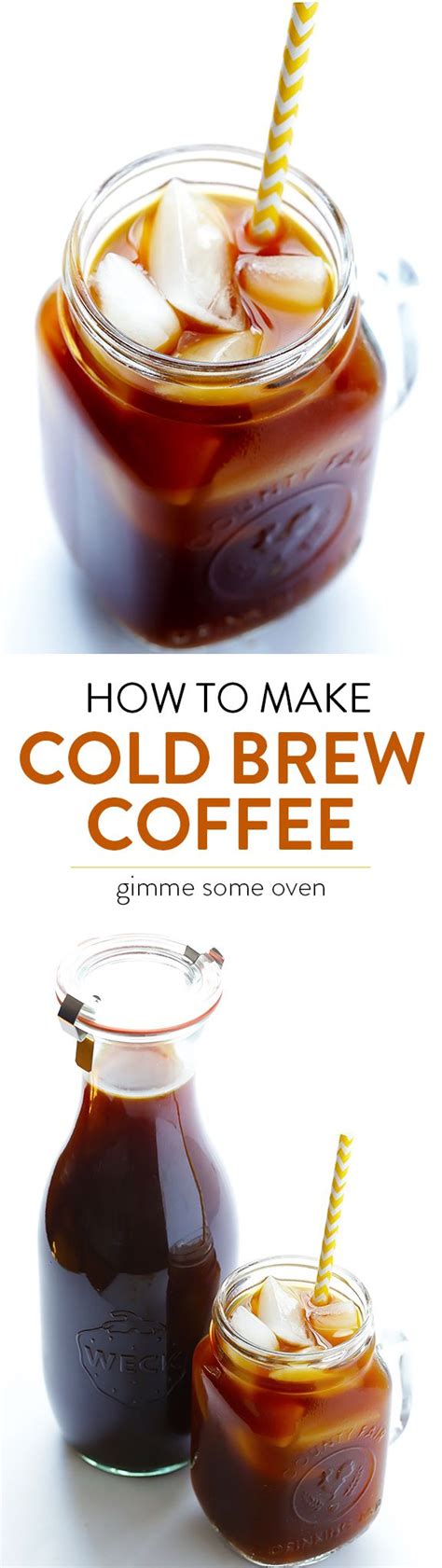 Learn How To Make Cold Brew Coffee With This Step By Step Tutorial And Recipe Its So Easy