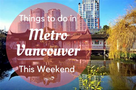 Things To Do In Vancouver This Weekend August 14 16 2020 Vancouver
