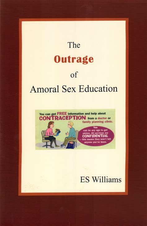 The Outrage Of Amoral Sex Education The Parsons Pages