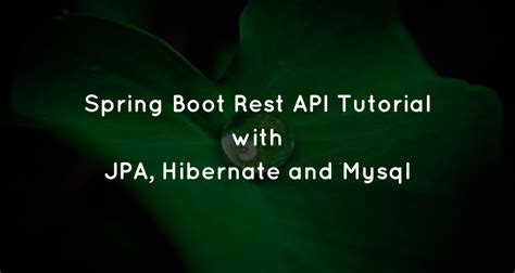 Spring Boot MySQL JPA Hibernate Restful CRUD API Tutorial CalliCoder