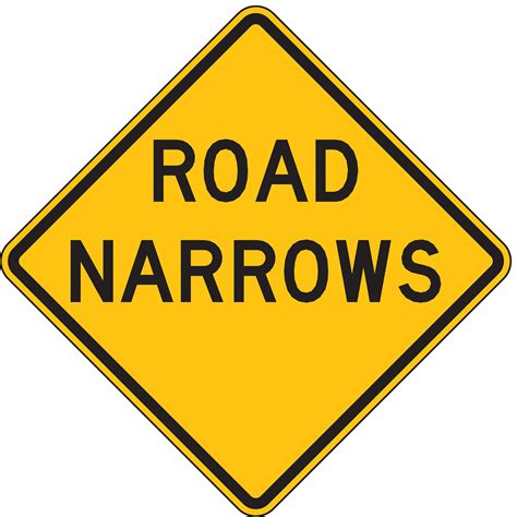 Lyle Road Narrows Traffic Sign Sign Legend Road Narrows Mutcd Code W5