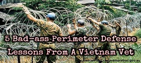 5 Bad Ass Perimeter Defense Lessons From A Vietnam Vet Ask A Prepper