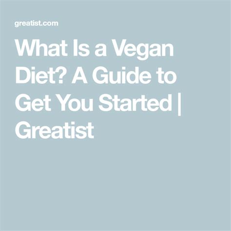 What Is A Vegan Diet A Guide To Get You Started Greatist Cool Plants