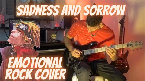 Naruto Ost Sadness And Sorrow Emotional Rock Cover Youtube