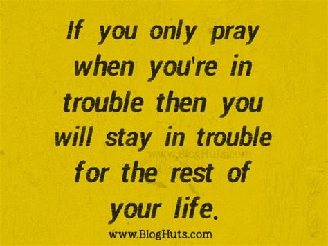 When You Are In Trouble Inspirational Quotes Inspirational Quotes