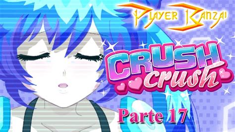 Crush Crush Gameplay Pt Br Parte 17 Garrei Pra Variar Youtube