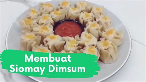 Dimsumrebus#saos cara membuat dimsum rebus mantul | dan resep saos dimsum bahan 350gr daging ayam filet yg. Resep & Cara Membuat Siomay Dimsum - YouTube