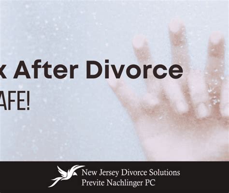 Sex After Divorce Be Safe Netsquire