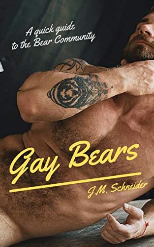 gay bears illustrated a quick guide to the bear community ebook schneider j m