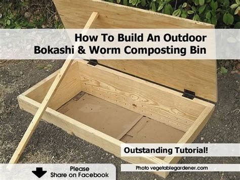 How To Build An Outdoor Bokashi And Worm Composting Bin