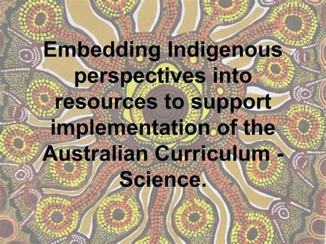 Aboriginal Perspectives In The Primary History Classroom Ppt