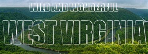 Wild And Wonderful West Virginia West Virginia Virginia Wonder