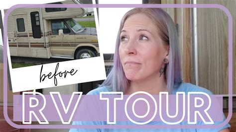 The Before Renovations Rv Tour Solo Female Remodels 88 Class C Edited Version Youtube