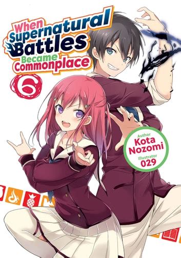 When Supernatural Battles Became Commonplace Just Light Novel