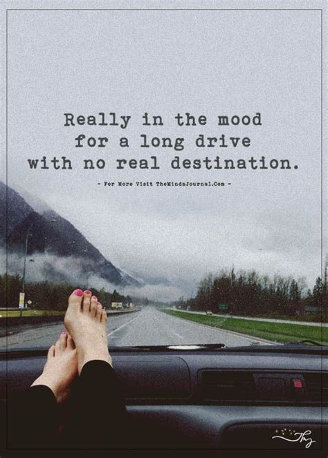 Really In The Mood For A Long Drive Driving Quotes