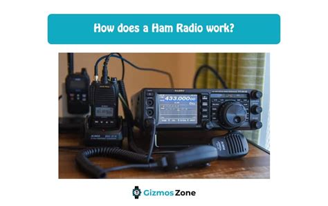 how does a ham radio work gizmos zone